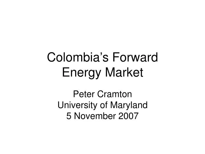 colombia s forward energy market