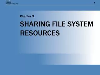 SHARING FILE SYSTEM RESOURCES