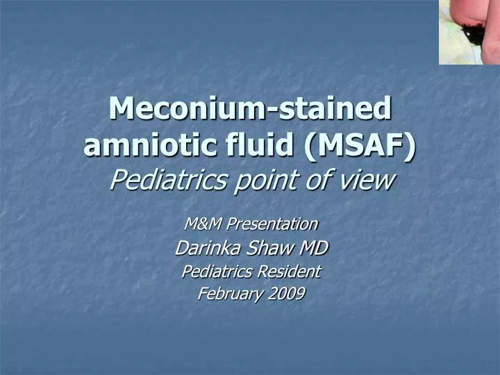 meconium stained amniotic fluid msaf pediatrics point of view