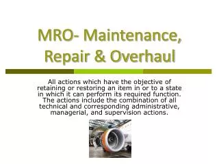 MRO- Maintenance, Repair &amp; Overhaul
