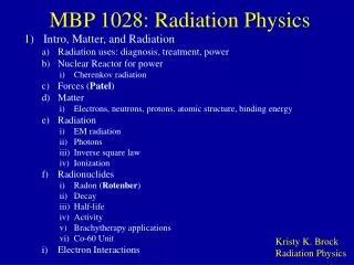 MBP 1028: Radiation Physics