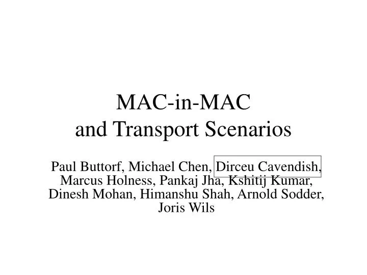 mac in mac and transport scenarios
