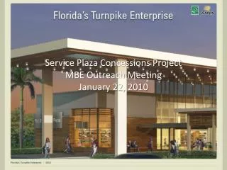 Service Plaza Concessions Project MBE Outreach Meeting January 22, 2010