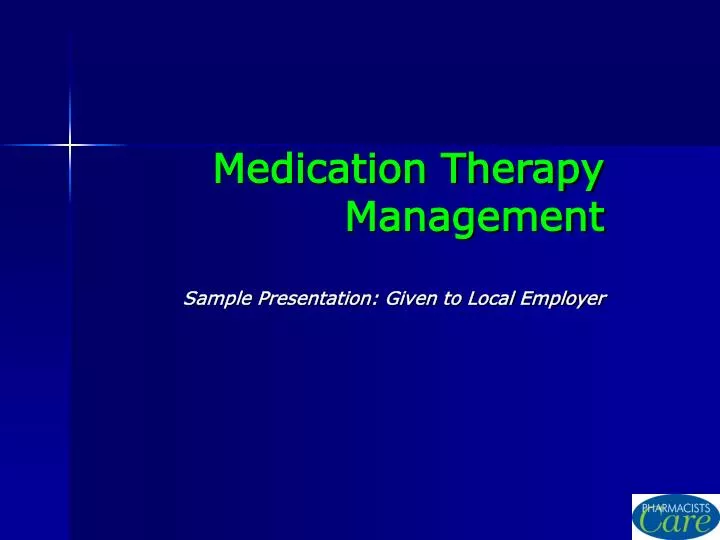 medication therapy management sample presentation given to local employer
