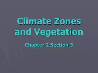 Climate Zones and Vegetation