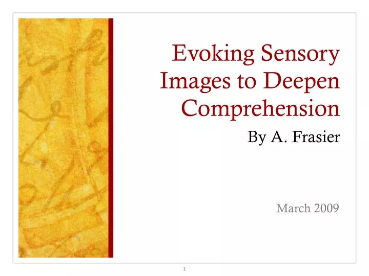 evoking sensory images to deepen comprehension by a frasier