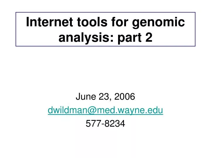 internet tools for genomic analysis part 2