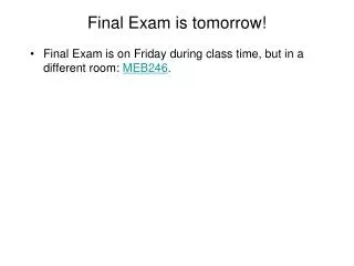 Final Exam is tomorrow!