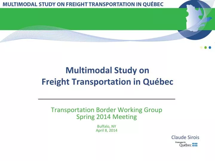 multimodal study on freight transportation in qu bec