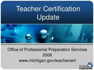 Office of Professional Preparation Services 2008 michigan/teachercert