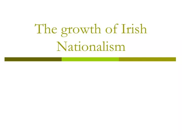 the growth of irish nationalism