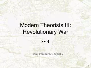 Modern Theorists III: Revolutionary War