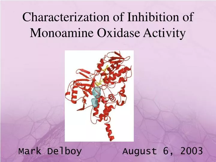 characterization of inhibition of monoamine oxidase activity