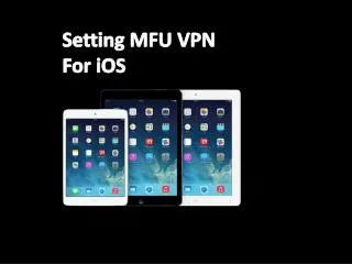 Setting MFU VPN For iOS