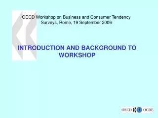 OECD Workshop on Business and Consumer Tendency Surveys, Rome, 19 September 2006