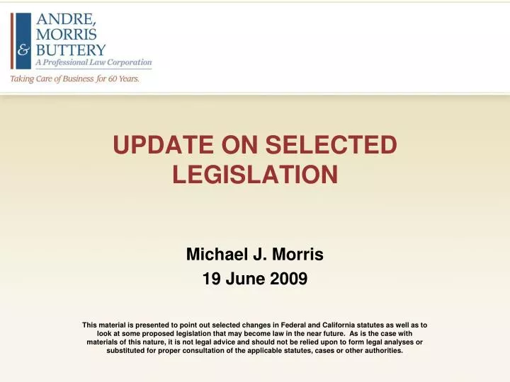 update on selected legislation