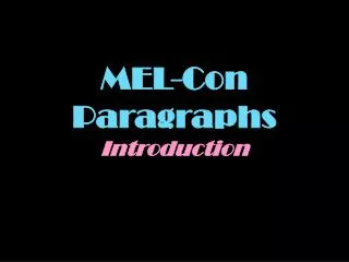 MEL-Con Paragraphs Introduction