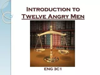 Introduction to Twelve Angry Men