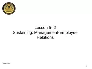 Lesson 5- 2 Sustaining: Management-Employee Relations