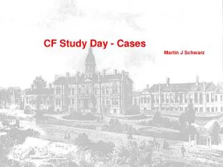 CF Study Day - Cases