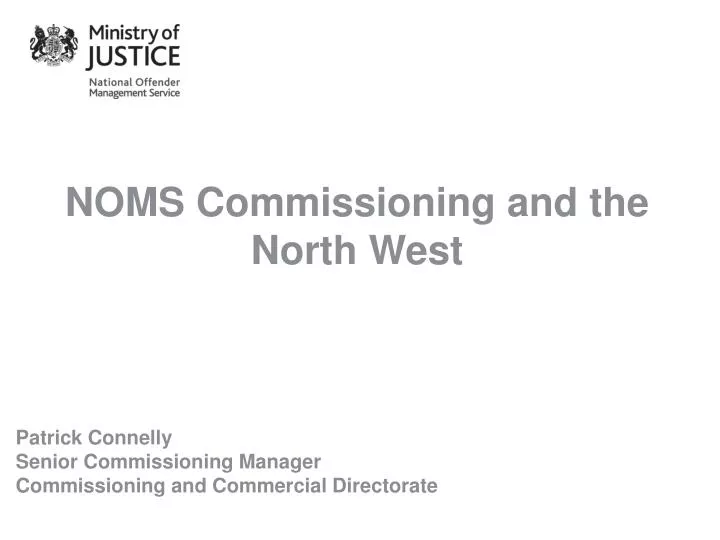 noms commissioning and the north west