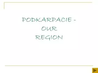podkarpacie our region
