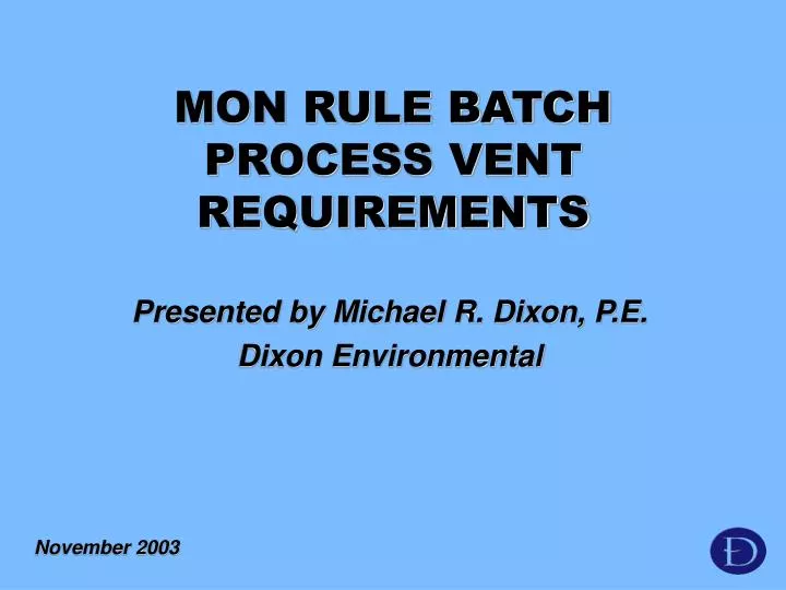 mon rule batch process vent requirements