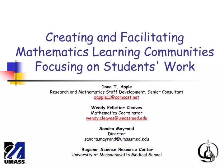 creating and facilitating mathematics learning communities focusing on students work