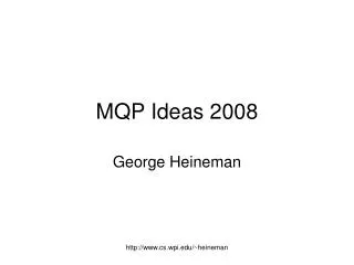 MQP Ideas 2008