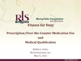 Fitness for Duty Prescription/Over-the-Counter Medication Use and Medical Qualification