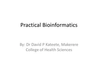 Practical Bioinformatics