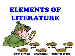 ELEMENTS OF LITERATURE