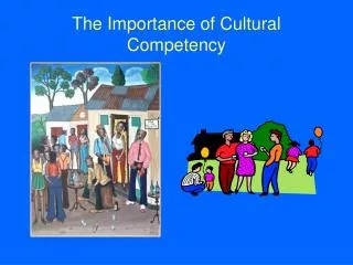 The Importance of Cultural Competency