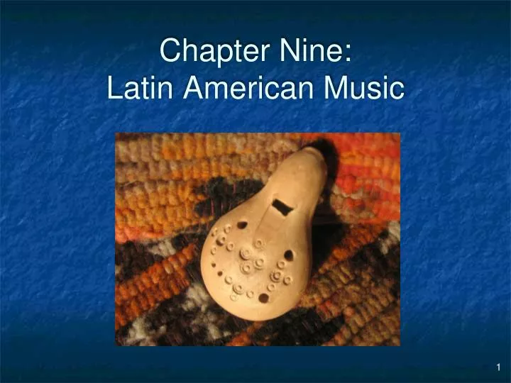 chapter nine latin american music