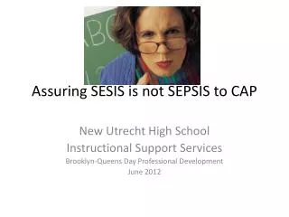 Assuring SESIS is not SEPSIS to CAP