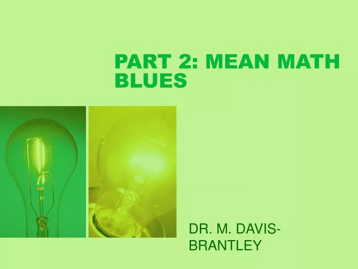 part 2 mean math blues