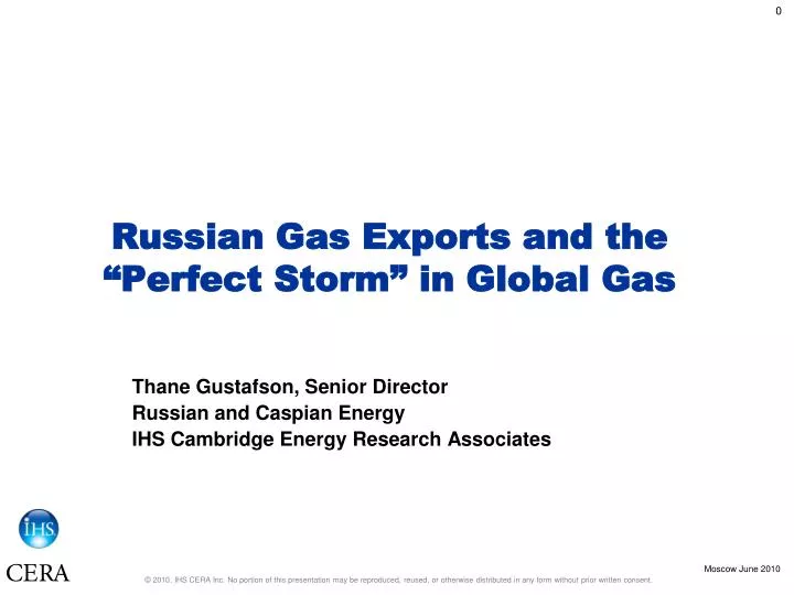 russian gas exports and the perfect storm in global gas