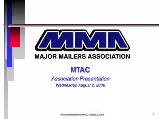 MTAC Association Presentation Wednesday, August 2, 2006