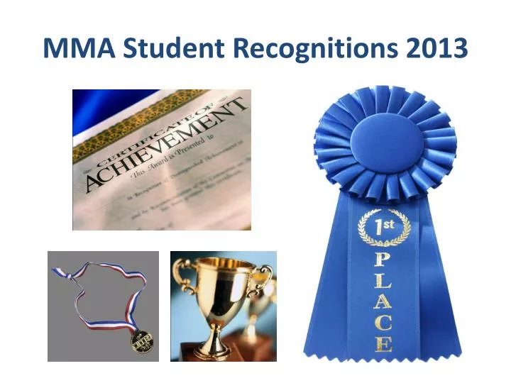 mma student recognitions 2013