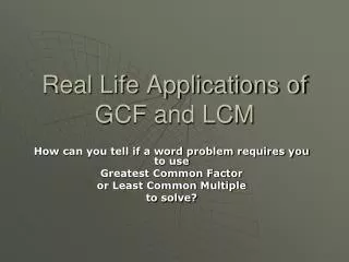 real life applications of gcf and lcm
