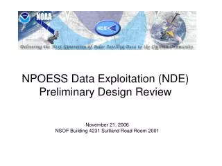 NPOESS Data Exploitation (NDE) Preliminary Design Review