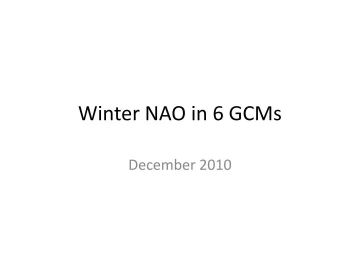 winter nao in 6 gcms