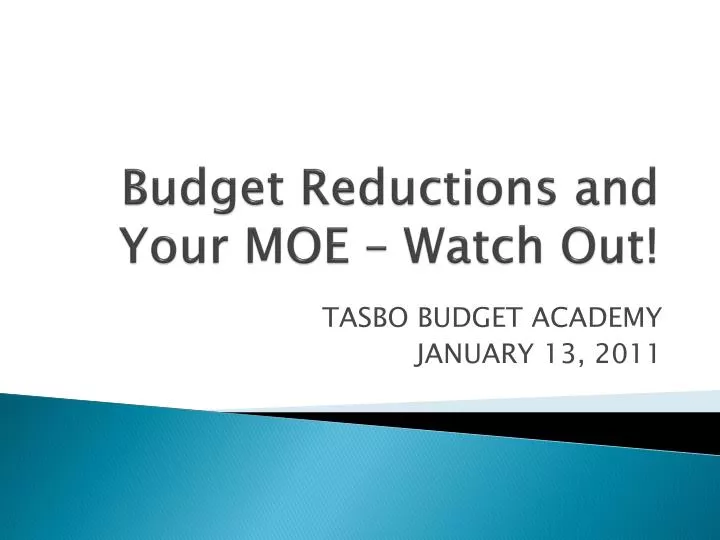 budget reductions and your moe watch out