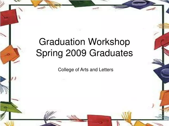 graduation workshop spring 2009 graduates