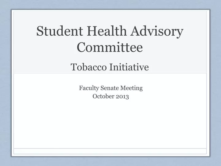 student health advisory committee tobacco initiative