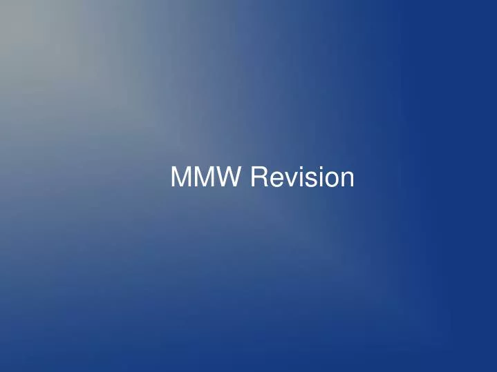 mmw revision