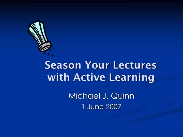 season your lectures with active learning