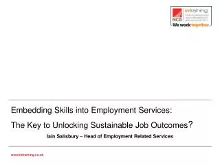 Embedding Skills into Employment Services: The Key to Unlocking Sustainable Job Outcomes ?