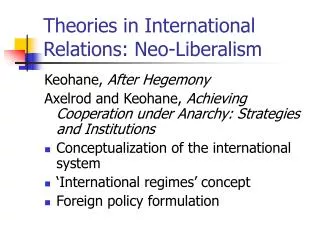 Theories in International Relations: Neo-Liberalism
