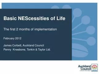 Basic NEScessities of Life The first 2 months of implementation February 2012